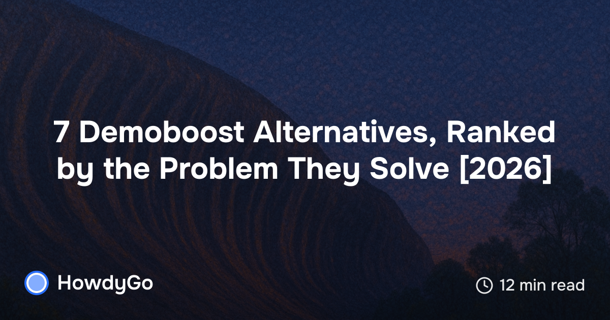 7 Best Demoboost Alternatives [2026] — Ranked by Use Case