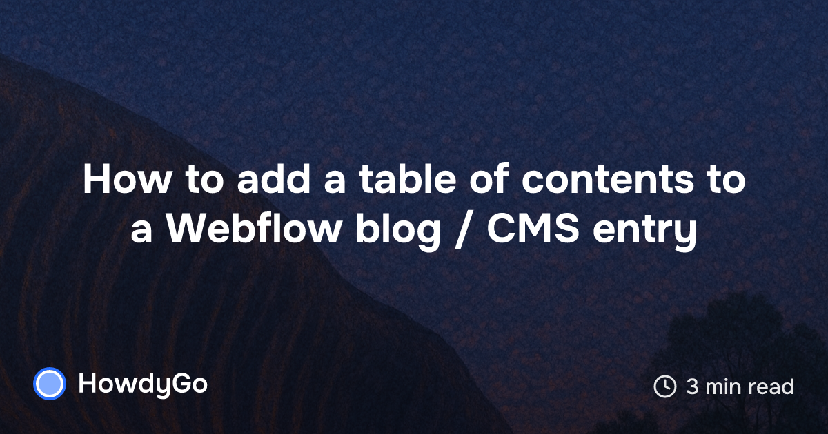 How to add a table of contents to a Webflow blog / CMS entry